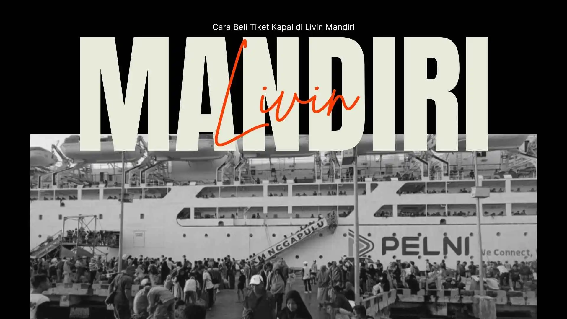 Cara Beli Tiket Kapal di Livin Mandiri