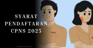 Syarat Pendaftaran CPNS 2025