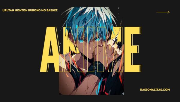 Urutan Nonton Kuroko no Basket