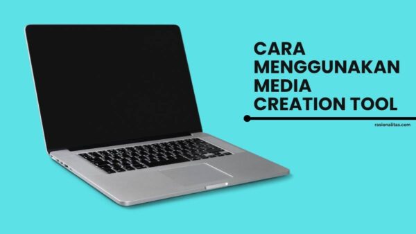 Cara Menggunakan Media Creation Tool