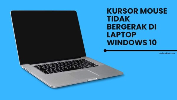 Kursor mouse Tidak Bergerak di Laptop Windows 10